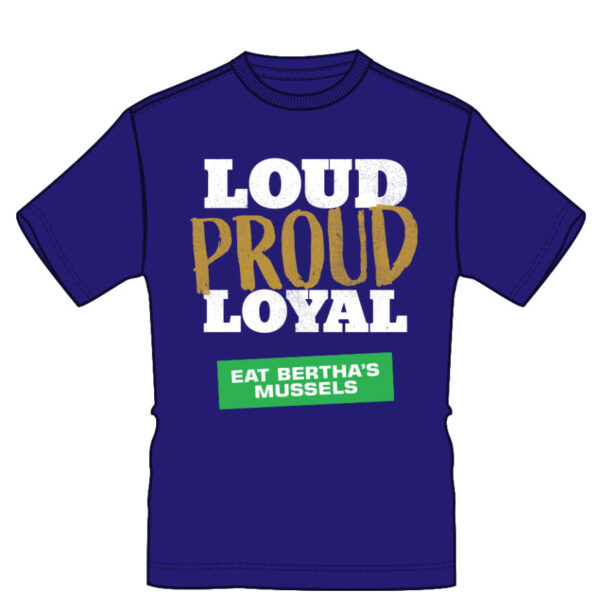 Bertha's Loud & Proud T-Shirt - FREE SHIPPING